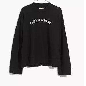 Ciao For Now Mockneck Sweatshirt